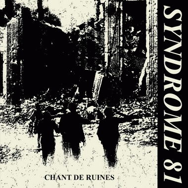 Syndrome 81 : Chant De Ruines